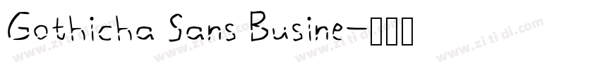 Gothicha Sans Busine字体转换